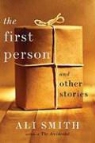 Ali Smith - The First Person