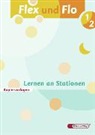 Flex und Flo - 1./2. Schuljahr: Flex und Flo - Ausgabe 2007
