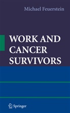 Michael Feuerstein - Work and Cancer Survivors