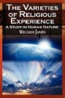 William James - The Varieties of Religious Experience