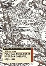 Matthew Roberts, Jeremy Black, Matthew Roberts - Political Movements in Urban England, 1832-1914