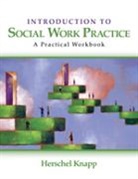 Herschel Knapp, Herschel E. Knapp - Introduction to Social Work Practice
