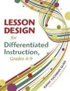 Katherine Tuchman Glass, Kathy Tuchman Glass, Kathy Tuchman Tuchman Glass, Kathy Tuchman Glass - Lesson Design for Differentiated Instruction, Grades 4-9
