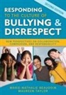 Marie-Nathalie Beaudoin, Marie-Nathalie (Bay Area Family Therapy Beaudoin, Marie-Nathalie Taylor Beaudoin, Marie-Nathalie/ Taylor Beaudoin, Maureen Taylor, Maureen E. Taylor... - Responding to the Culture of Bullying and Disrespect