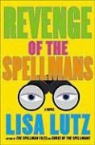 Lisa Lutz - Revenge of the Spellmans