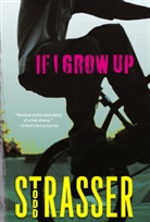 Todd Strasser - If I Grow Up