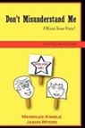 Merrilee Kimble, Jason Myers - Don't Misunderstand Me - Political Talk Edition