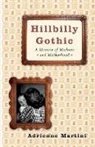 Adrienne Martini - Hillbilly Gothic