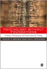 Steven Brown, Steven D. Brown, Brown Steven, Paul Stenner, Paul/ Brown Stenner, Stenner Paul - Psychology Without Foundations