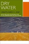Robert J. C. Stead, Robert J C Stead, Robert J. C. Stead, Robert J. C./ Querengesser Stead, Robert J.C. Stead, Jean Horton... - Dry Water