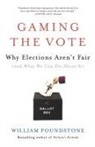 William Poundstone - Gaming the Vote