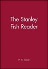 Stanley Fish, Veeser, H. A. Veeser, H. A. (City College Veeser, H. Aram Veeser, VEESER H ARAM... - Stanley Fish Reader
