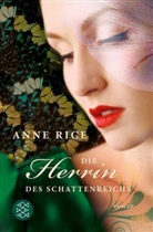 Anne Rice - Die Herrin des Schattenreichs