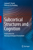 Deborah E. Budding, Deborah Ely Budding, Leonard Koziol, Leonard F Koziol, Leonard F. Koziol, Andrew Suth - Subcortical Structures and Cognition