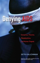 Seth C Kalichman, Seth C. Kalichman - Denying AIDS