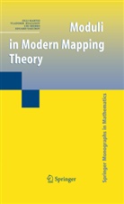 Oll Martio, Olli Martio, Vladimi Ryazanov, Vladimir Ryazanov, Uri Srebro, Uri et al Srebro... - Moduli in Modern Mapping Theory