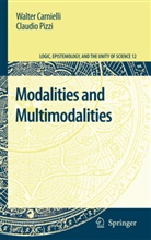 Walte Carnielli, Walter Carnielli, Walter A. Carnielli, Claudio Pizzi - Modalities and Multimodalities