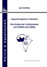 Cernicky Jan, Bellers, Jürgen Bellers, Dala, Ismail Dalay, Giele... - Regionale Integration in Westafrika