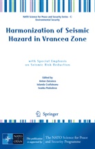 Anton Zaicenco, Ioland Craifaleanu, Iolanda Craifaleanu, Ivanka Paskaleva, Anton Zaicenco - Harmonization of Seismic Hazard in Vrancea Zone