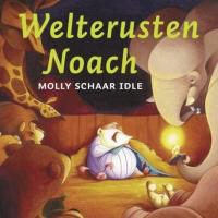 M. Schaar Idle, Molly Schaar Idle - Welterusten Noach / druk 1 - een alfabet van Noachs ark