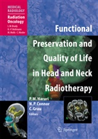 Nadine P. Connor, Cai Grau, Paul M. Harari, Nadin P Connor, Nadine P Connor - Functional Preservation and Quality of Life in Head and Neck Radiotherapy