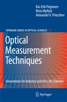 Rist Myllylä, Risto Myllylä, Kai-Eri Peiponen, Kai-Erik Peiponen, Alexa Priezzhev, Alexander V. Priezzhev - Optical Measurement Techniques