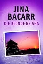 Jina Bacarr - Die blonde Geisha