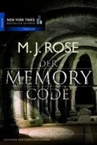 M. J. Rose - Der Memory Code