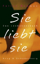 Felice Newman, Ekpenyong Ani, Anke Mai, Christine Mauch - Sie liebt sie