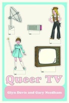 Glyn Needham Davis, Glynn Needham Davis, Glyn Davis, Glyn Dr Davis, Gary Needham - Queer TV