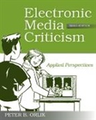 Peter B Orlik, Peter B. Orlik, Peter B. (Central Michigan University Orlik - Electronic Media Criticism
