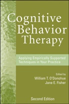 &amp;apos, William T. donohue, Jane E. Fisher, O DONOHUE WILLIAM T FISHER J, O&amp;apos, W O'Donohue... - Cognitive Behavior Therapy