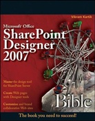 Vikram Kartik - Microsoft Office Sharepoint Designer 2007 Bible