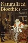 Hilde Lindemann, Hilde (Michigan State University) Lindemann, Margaret Urban Walker, Margaret (Marquette University Urban Walker, Marian Verkerk, Marian (Rijksuniversiteit Groningen Verkerk... - Naturalized Bioethics