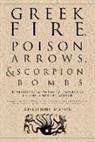 Adrienne Mayor - Greek Fire Poison Arrows and Scorpion Bombs