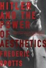 Frederic Spotts - Power of Aesthetics