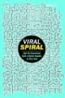 David Bollier, Bollier David - Viral Spiral
