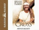 Arthur Blessit, Arthur Blessitt, Wayne Shepherd - The Cross (Audio book)