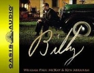 Ken Abraham, Bill McKay, William Paul McKay, Bob Souer - Billy: The Untold Story of a Young Billy Graham and the Test of Faith That Almost Changed Everything (Audio book)