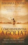 Barbara Yoder, Barbara J. Yoder - Como Enfrentar A Goliat