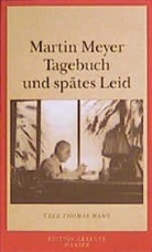 Martin Meyer - Tagebuch und spätes Leid