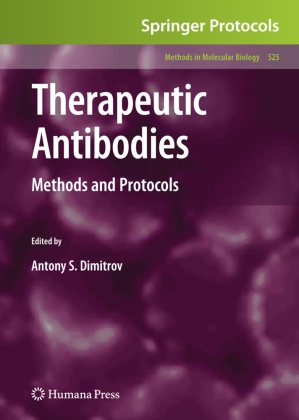 Antony S. Dimitrov, Anton S Dimitrov, Antony S Dimitrov - Therapeutic Antibodies - Methods and Protocols