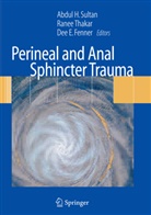 Dee E Fenner, Dee E. Fenner, Abdul H Sultan, Abdul H. Sultan, Rane Thakar, Ranee Thakar - Perineal and Anal Sphincter Trauma