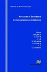 Johnson I Agbinya, Johnson I. Agbinya, Sam Reisenfeld, Oya Sevimli - Advances in Broadband Communication and Networks