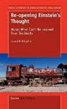 Conrad P. Pritscher - Re-Opening Einstein's Thought: About What Can't Be Learned from Textbooks
