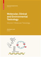 Andrea Luch, Andreas Luch - Molecular, Clinical and Environmental Toxicology - 1: Molecular, Clinical and Environmental Toxicology