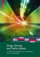 Johan J. de Gier, Jan G Ramaekers et al, Johan J. de Gier, Johan J. de (Hrsg.) Gier, S. R. Pandi-Perumal, S. R. (Hrsg.) Pandi-Perumal... - Drugs, Driving and Traffic Safety