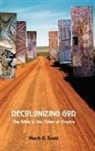 Mark G. Brett - Decolonizing God