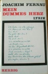 Joachim Fernau - Mein dummes Herz