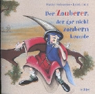 Walther Hohenester, Jarmila Lutat - Der Zauberer, der gar nicht zaubern konnte